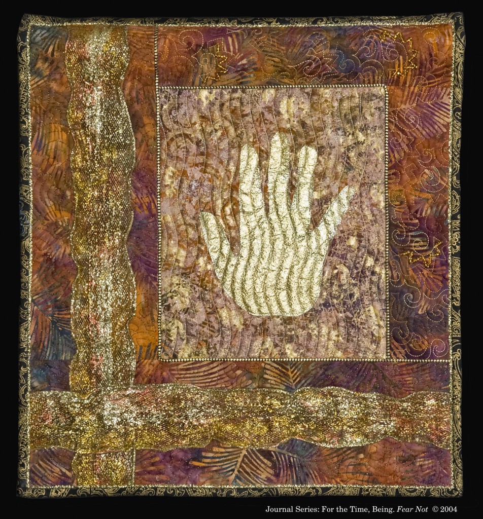 Fear Not - small Journal Quilt by Beth Ann Williams. Painted with serveral different kinds of fabric paints. (Gold foil used for handprint.)